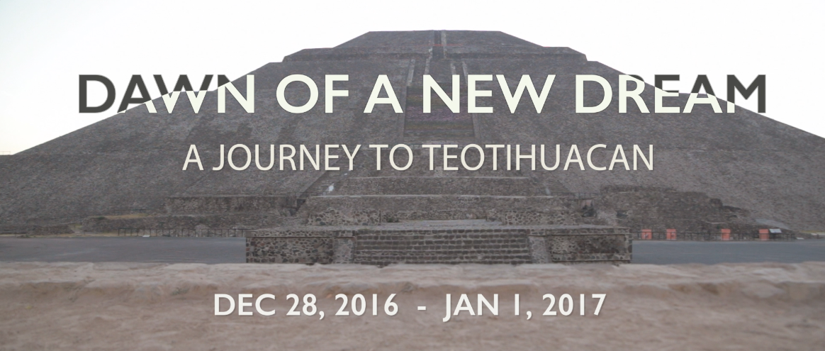 Teotihuacan Dawn of a New Dream