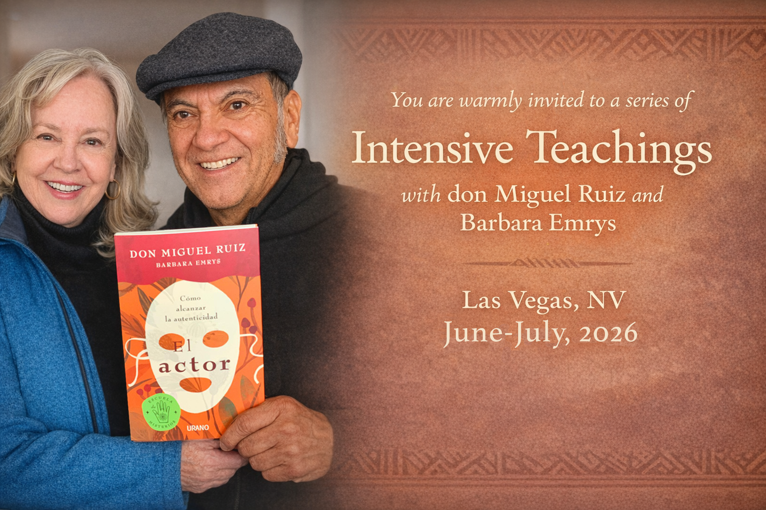 Intensive Teachings with don Miguel Ruiz and Barbara Emrys